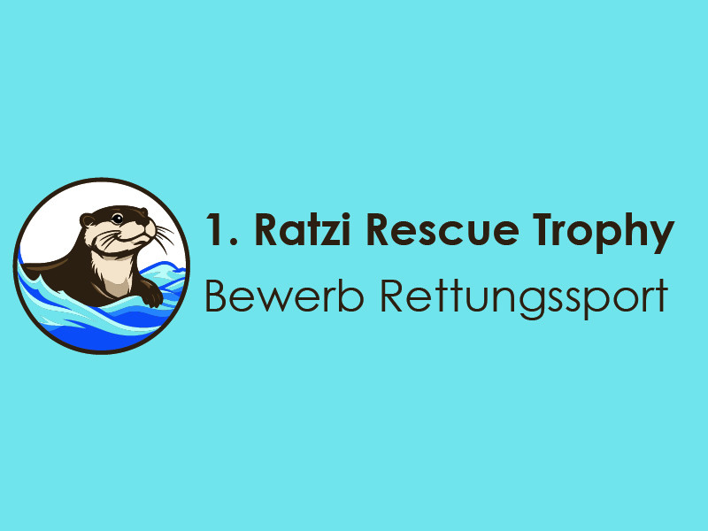 1. Ratzi Rescue Trophy - Bewerb Rettungssport